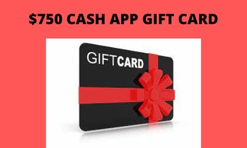 750 Cash App Gift Card